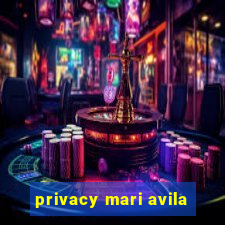 privacy mari avila